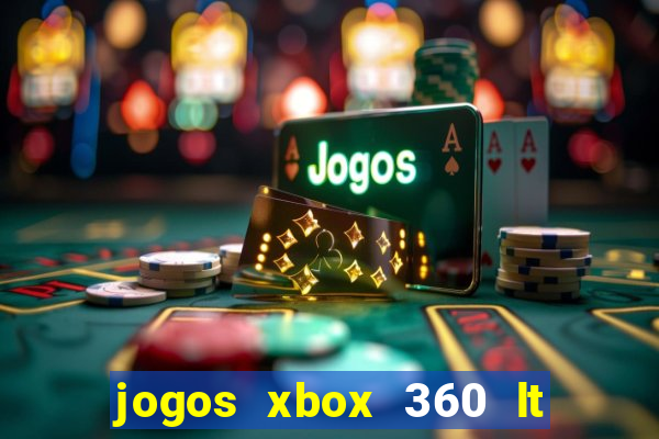 jogos xbox 360 lt 3.0 download